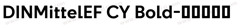 DINMittelEF CY Bold字体转换